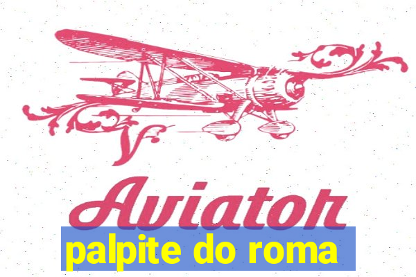 palpite do roma